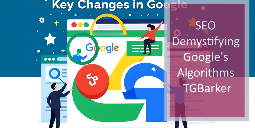 Judgement on Key Changes in Google
